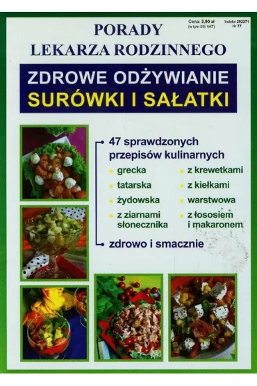 Zdrowe od�ywianie sur�wki i sa�atki. Porady lekarza rodzinnego - Anna Smaza