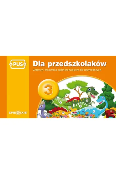 PUS Dla przedszkolak�w 3 - Zabawy i �wiczenia og�lnorozwojowe - Agata  Indrychowska