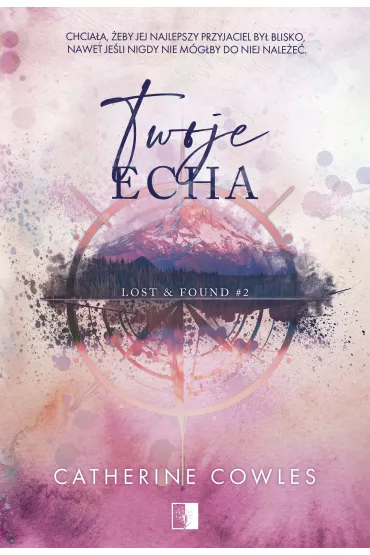 Twoje echa. Lost & Found. Tom 2 - Catherine Cowles