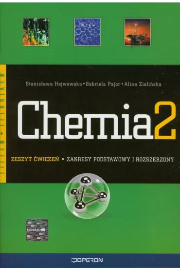 Z.Chemia LO KL 2. �wiczenia. Zakres podstawowy i rozszerzony (stare wydanie) - Alina Zieli�ska, Gabriela Pajor, Stanis�awa Hejwowska