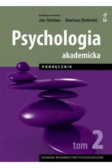 Psychologia akademicka. Podr�cznik. Tom 2 - Dariusz Doli�ski, Jan Strelau