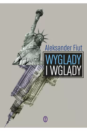 Wygl�dy i wgl�dy - Aleksander Fiut