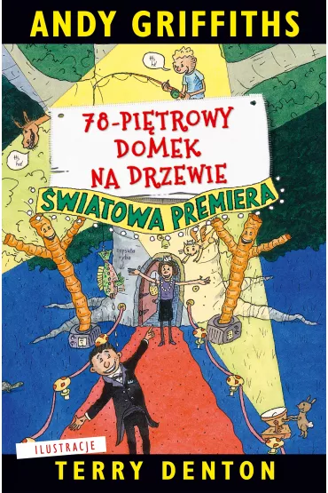 78-pi�trowy domek na drzewie. Domek na drzewie. Tom 6 - Andy Griffiths