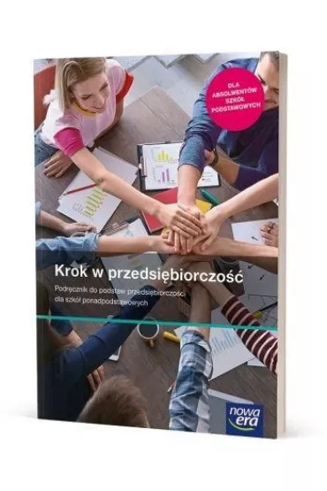 Krok w przedsi�biorczo��. Podr�cznik do podstaw przedsi�biorczo�ci dla szk� ponadpodstawowych - Tomasz Rachwa�, Zbigniew Makie�a