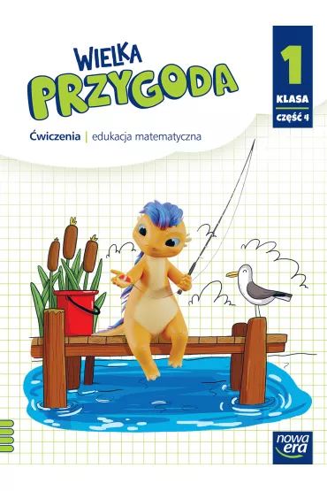 Wielka Przygoda NEON. Klasa 1. Cz�� 4. �wiczenia. Edukacja matematyczna - Ewa Swoboda, Krystyna Sawicka
