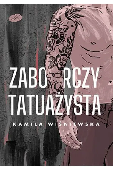Zaborczy tatua�ysta - Kamila Wi�niewska