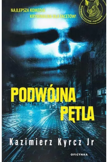 Podw�jna p�tla - Kazimierz Kyrcz Jr.