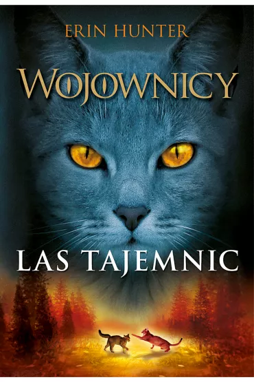 Las tajemnic. Wojownicy. Tom 3 - Erin Hunter