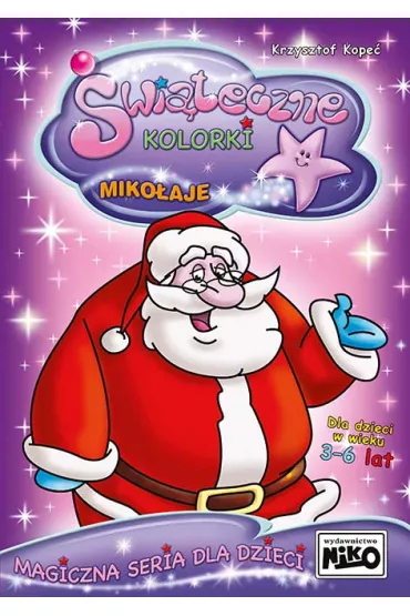 �wi�teczne kolorki. Miko�aje - Krzysztof Kope�