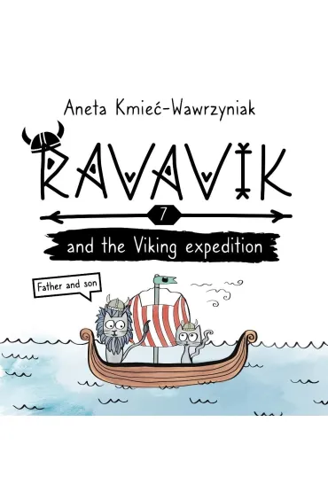Ravavik T.7 Ravavik and the Viking expedition - Aneta Kmie�-Wawrzyniak