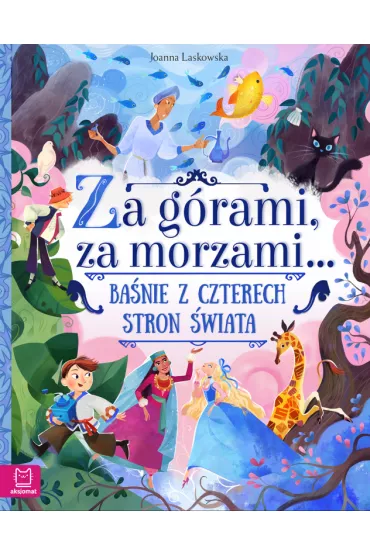 Za g�rami, za morzami... Ba�nie z czterech stron �wiata - Joanna Laskowska