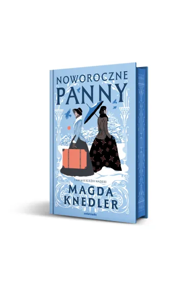 Noworoczne panny. �cie�kami nadziei. Tom 1 - Magda Knedler