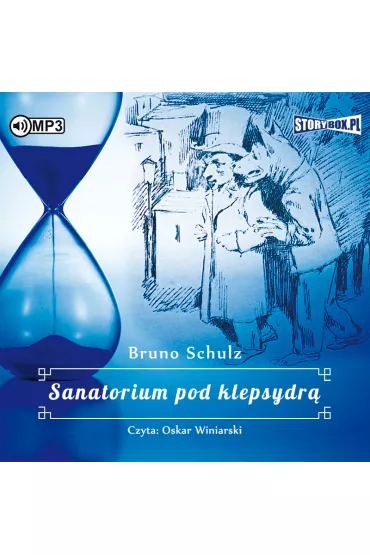Audiobook Sanatorium pod Klepsydr� CD - Bruno Schulz