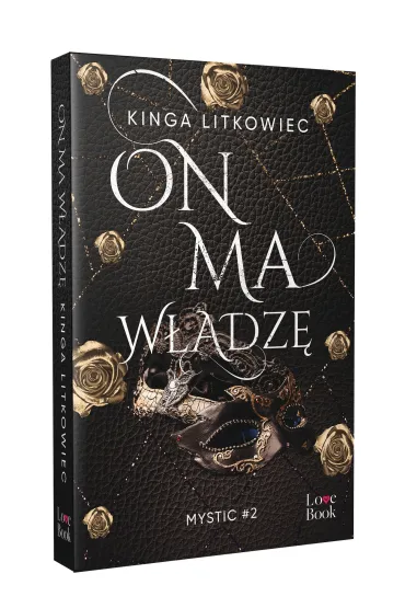 On ma w�adz�. Mystic. Tom 2 - Kinga Litkowiec