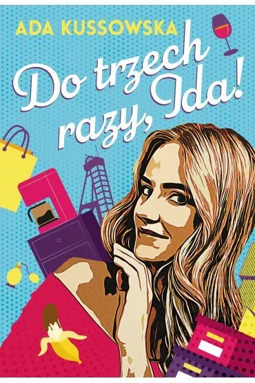 Do trzech razy, Ida! - Ada  Kussowska