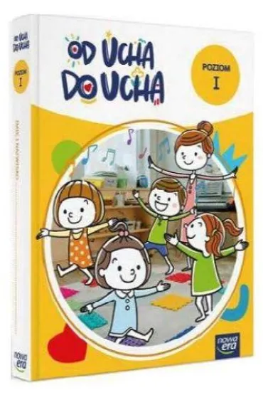 Od ucha do ucha. 3-latki. Poziom 1. Zestaw dla dziecka