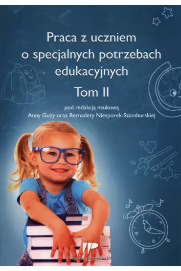 Praca z uczniem o specjalnych potrzebach eduk. T.2 - Anna Guzy