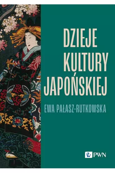 Dzieje kultury japo�skiej - Ewa Pa�asz-Rutkowska