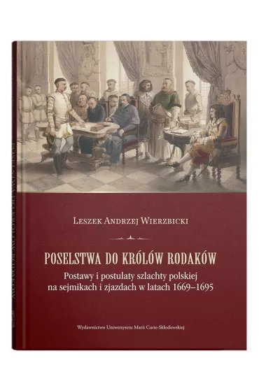 Poselstwa do kr�l�w rodak�w - Leszek Andrzej Wierzbicki
