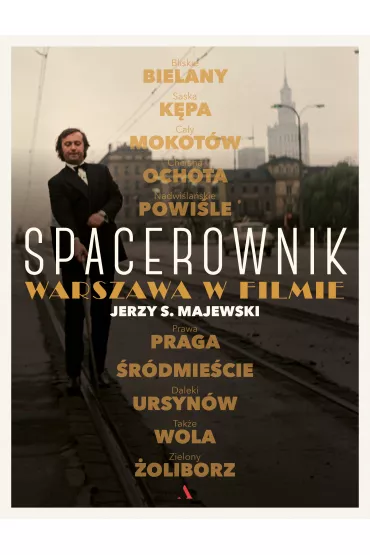 Spacerownik Warszawa w filmie - Jerzy S. Majewski