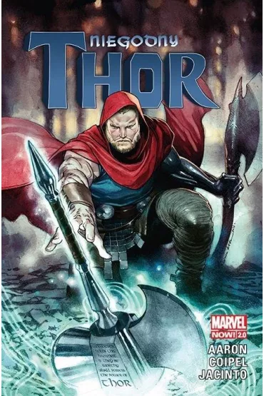 Marvel Now 2.0 Niegodny Thor - Olivier Coipel, Jason Aaron, Kim Jacinto