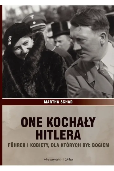 One kocha�y Hitlera - Martha Schad