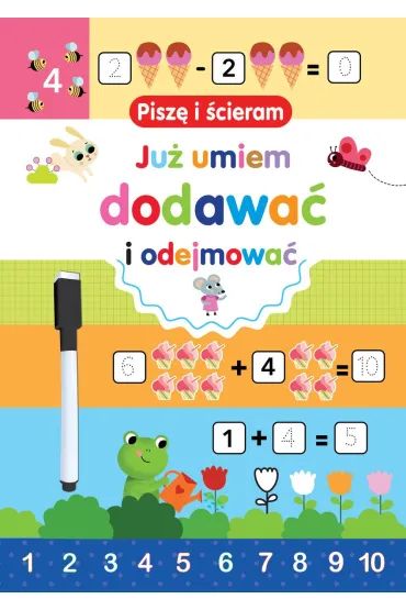 Pisz� i �cieram. Ju� umiem dodawa� i odejmowa� - Silvana Benaghi ilustr