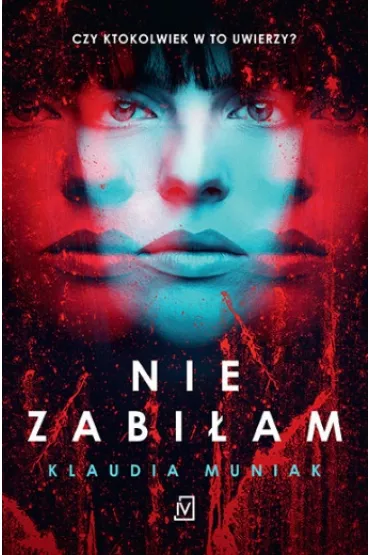 Nie zabi�am - Klaudia Muniak