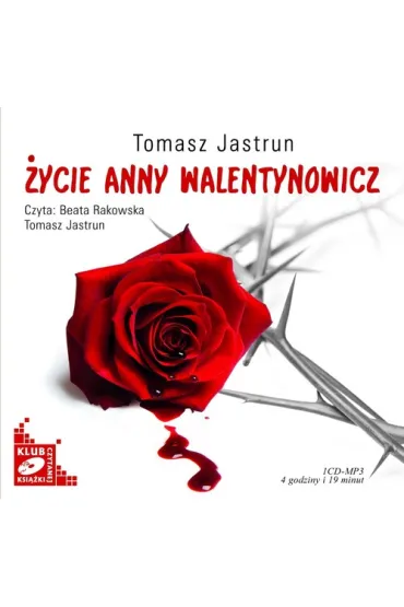 �ycie Anny Walentynowicz. Audiobook CD - Beata Rakowska, Tomasz Jastrun
