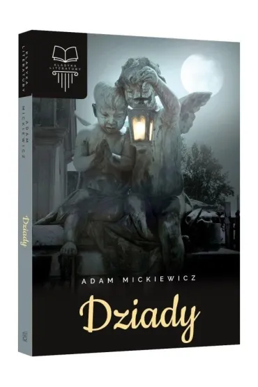 Dziady - Adam Mickiewicz