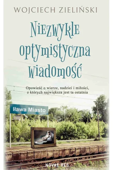 Niezwykle optymistyczna wiadomo�� - Wojciech Zieli�ski