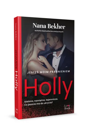 Jeste� moim pragnieniem Holly - Nana Bekher