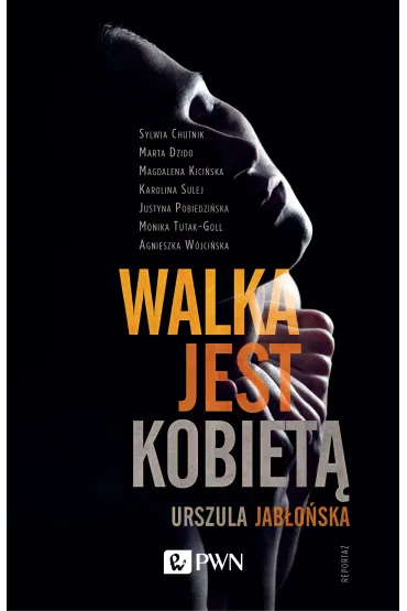 Walka jest kobiet� - Urszula Jab�o�ska
