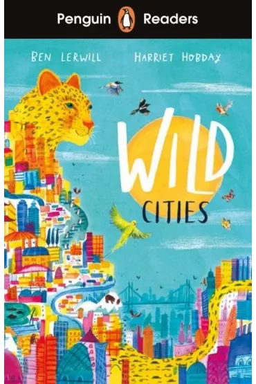 Wild Cities. Penguin Readers Level 2 wer. angielska - Ben Lerwill