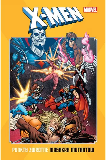 Marvel Classic X-Men. Punkty zwrotne. Masakra mutant�w - Chris Claremont, Louise Simonson, Walter Simonson, John Romita Jr, Rick Leonardi, Sal  Buscema, Ann  Nocenti, Butch Guice, Alan Davis, Barry  Windsor-Smith, Bret  Blevins, Jon  Bogdanove, Terry  Shoemaker