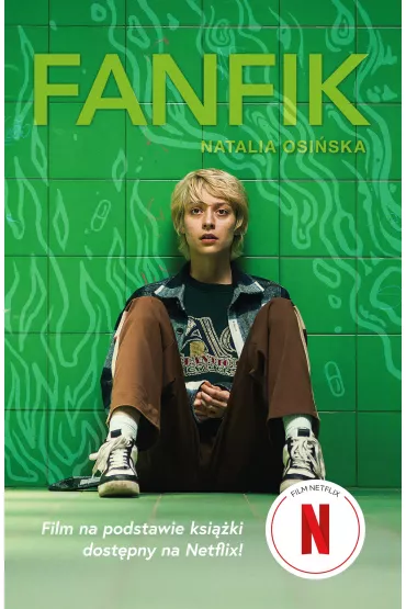 Fanfik. Wydanie filmowe - Natalia Osi�ska