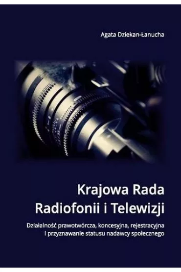Krajowa Rada Radiofonii i Telewizji - Agata Dziekan-�anucha