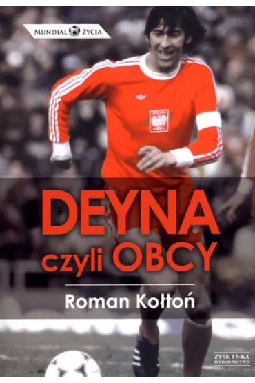 Deyna czyli obcy - Roman Ko�to�