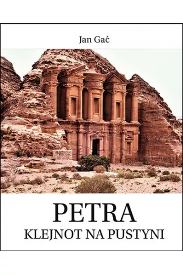 Petra. Klejnot na pustyni - Jan Ga�