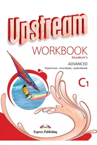 Upstream Advanced C1 NEW. Workbook - Jenny Dooley, Lynda Edwards, Virginia Evans