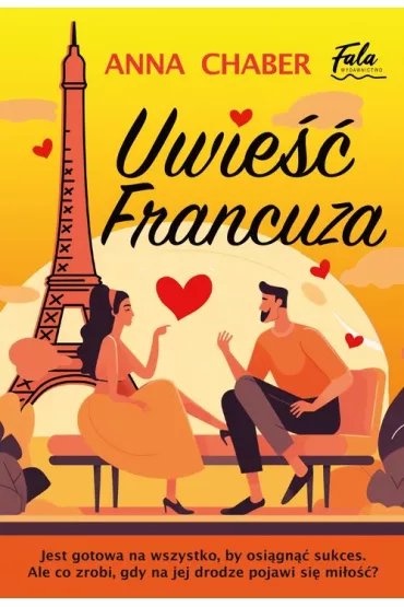 Uwie Francuza - Anna  Chaber
