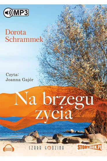 Audiobook Na brzegu �ycia. Zak�tek szcz�cia. Tom 2 CD - Dorota Schrammek
