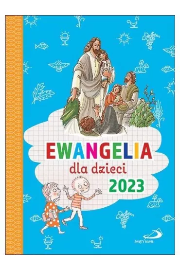 Ewangelia dla dzieci 2023 - Bogus�aw Zeman