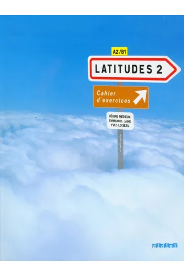 Latitudes 2. �wiczenia - Yves Loiseau, Regine Merieux