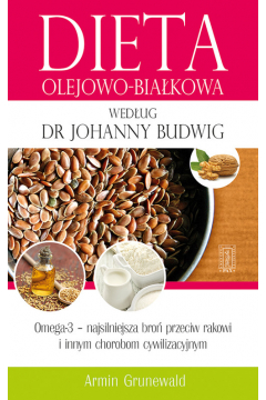 Dieta olejowo-biakowa wedug dr Johanny Budwig
