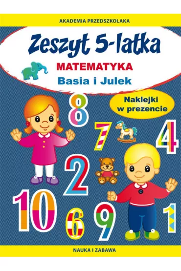 Basia i Julek. Matematyka. Zeszyt 5-latka - Joanna Paruszewska