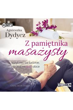 Audiobook Z pamitnika masaysty, czyli nic, co ludzkie, nie jest mi (ju) obce CD