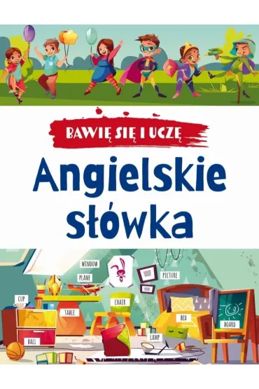 Bawi� si� i ucz�. Angielskie s��wka. Wydanie 3