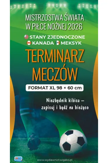 Terminarz mecz�w Mistrzostwa �wiata w Pi�ce No�nej 2026