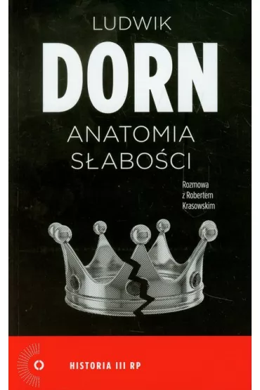 Anatomia s�abo�ci - Ludwik Dorn, Robert Krasowski